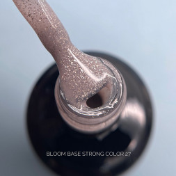 BLOOM   База камуфлирующая с шиммером  15мл   Base Strong COLOR   #27